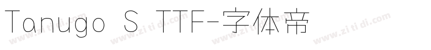 Tanugo S TTF字体转换